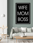 WIFE MOM BOSS by ALMA Studio on GIANT ART - black typography